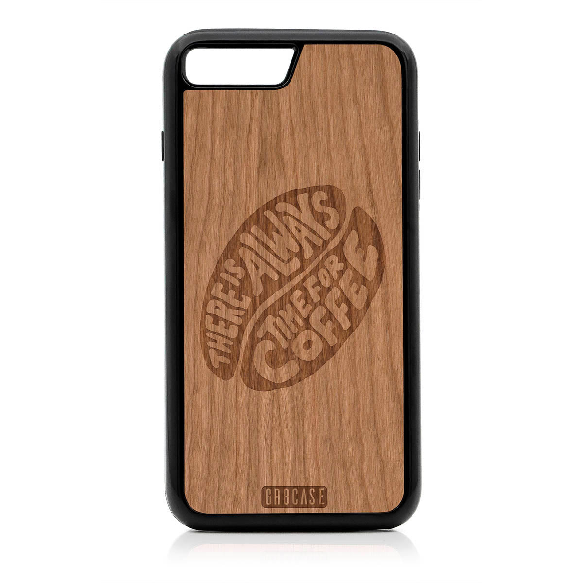 There Is Always Time For Coffee Design Wood Case For iPhone 7 Plus / 8 Plus