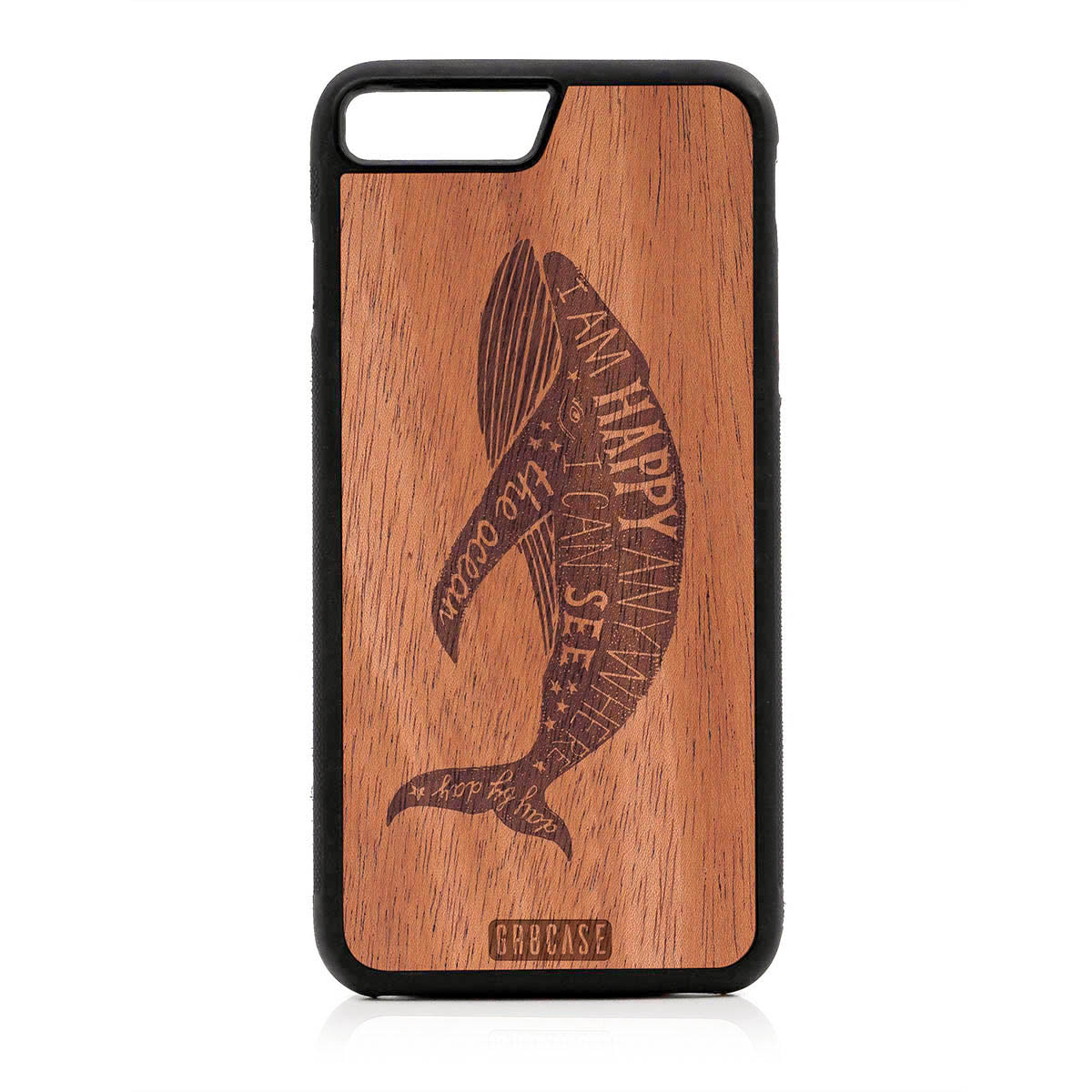 I&#39;m Happy Anywhere I Can See The Ocean (Whale) Design Wood Case For iPhone 7 Plus / 8 Plus
