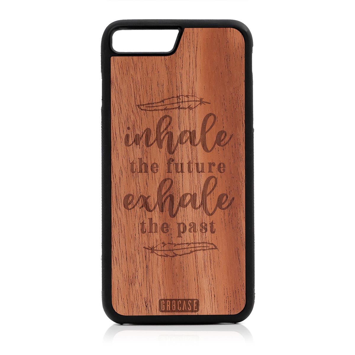 Inhale Future Exhale The Past Design Wood Case For iPhone 7 Plus / 8 Plus by GR8CASE