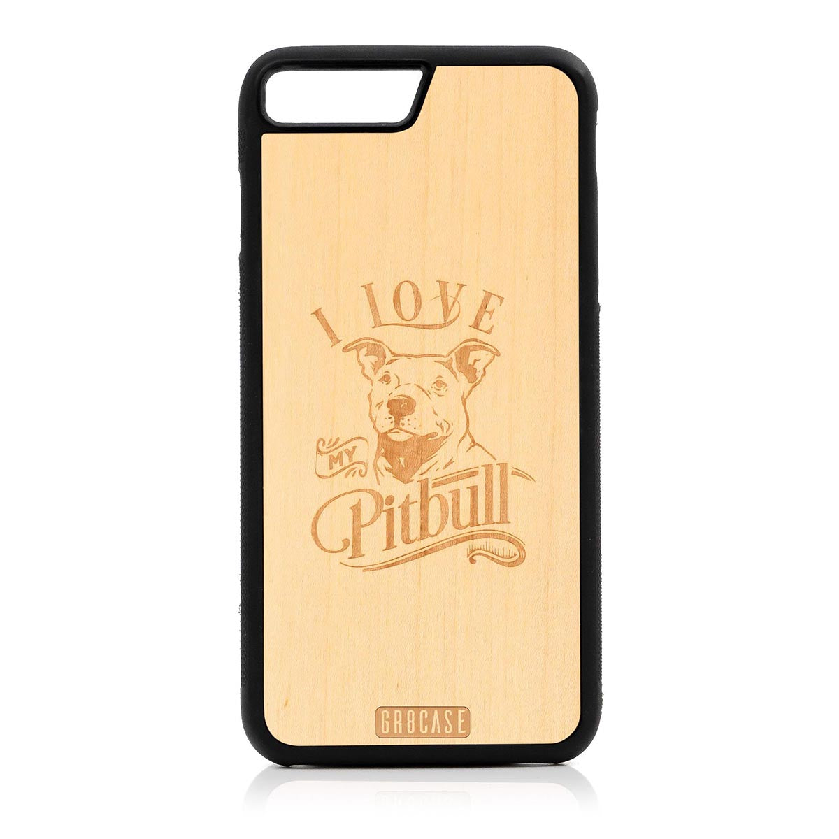 I Love My Pitbull Design Wood Case For iPhone 7 Plus / 8 Plus by GR8CASE