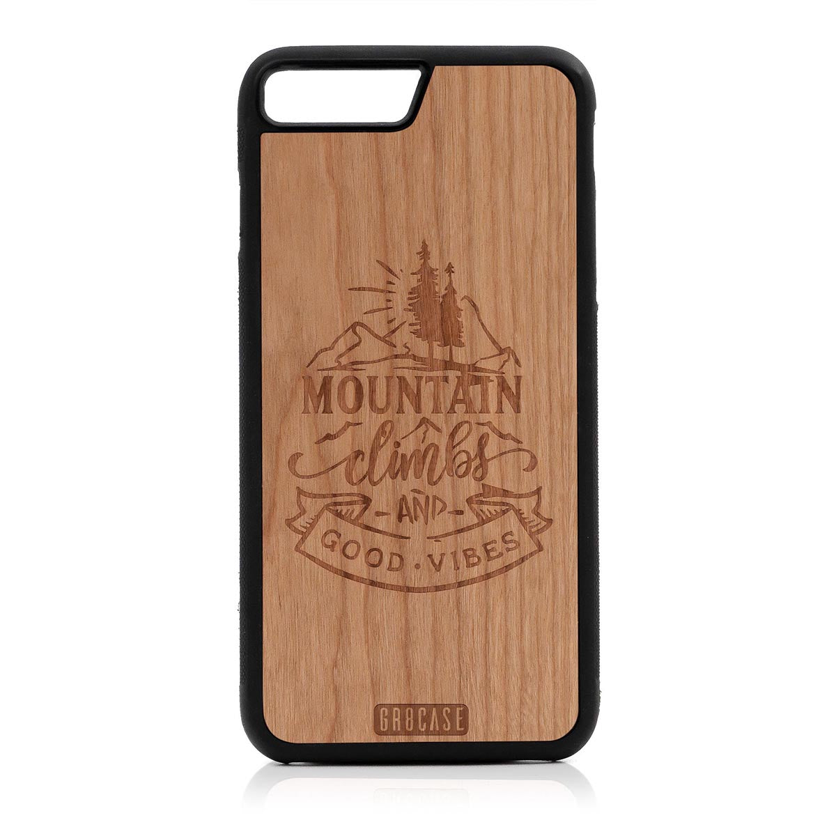 Mountain Climbs And Good Vibes Design Wood Case For iPhone 7 Plus / 8 Plus by GR8CASE