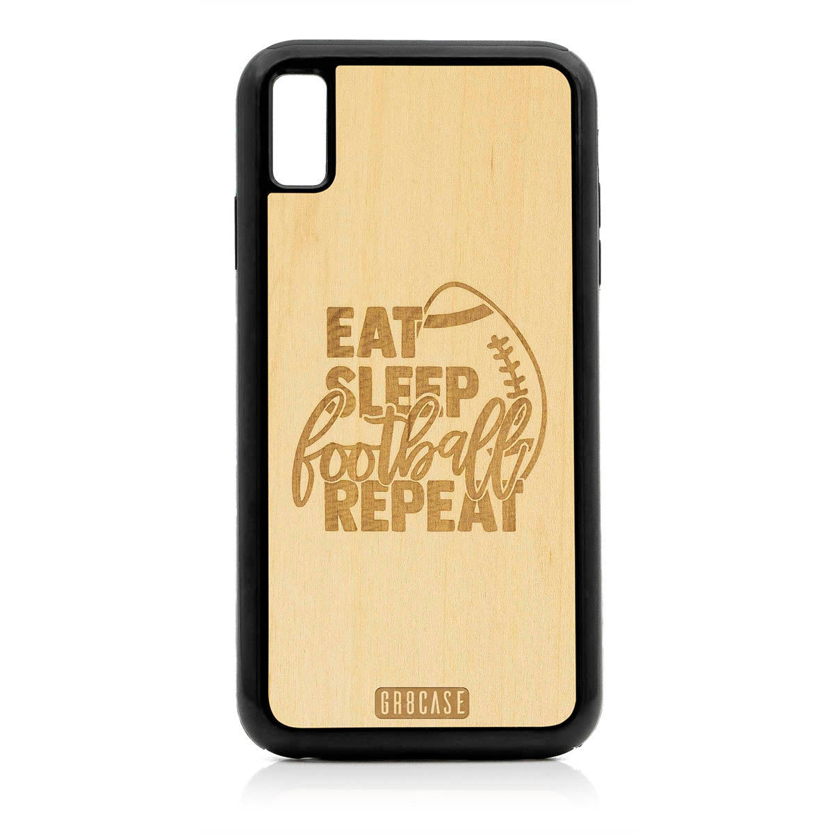 Eat Sleep Football Repeat Design Wood Case For iPhone XS Max
