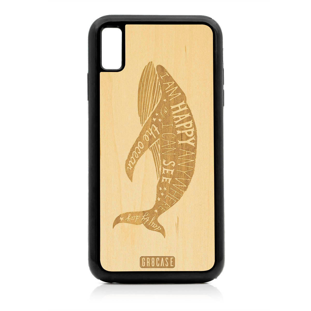 I&#39;m Happy Anywhere I Can See The Ocean (Whale) Design Wood Case For iPhone XS Max