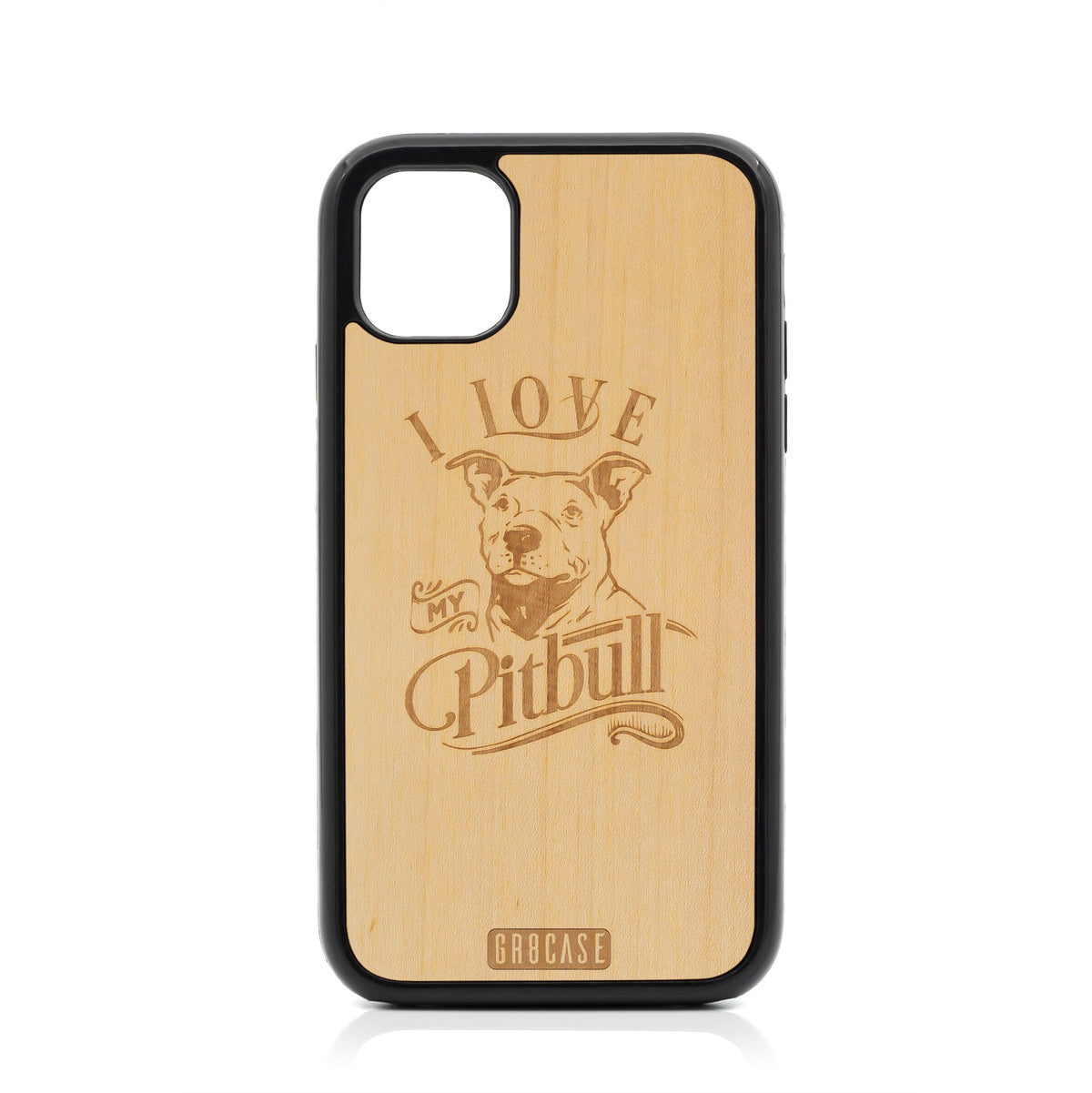 I Love My Pitbull Design Wood Case For iPhone 11 by GR8CASE