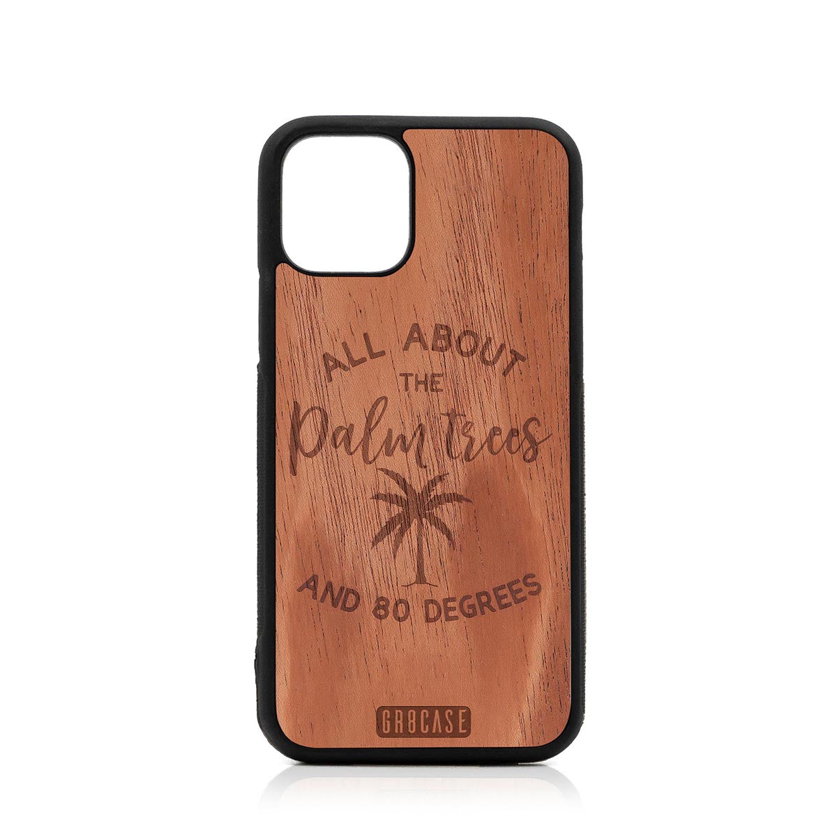 All About The Palm Trees and 80 Degrees Design Wood Case For iPhone 11 Pro by GR8CASE