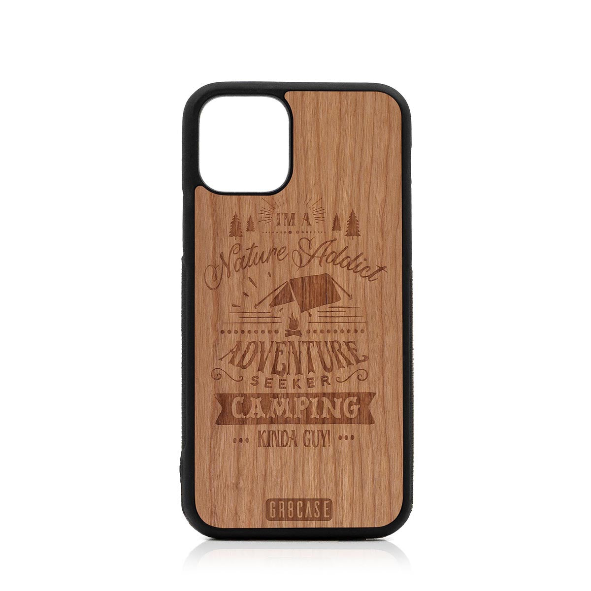 I'm A Nature Addict Adventure Seeker Camping Kinda Guy Design Wood Case For iPhone 11 Pro by GR8CASE