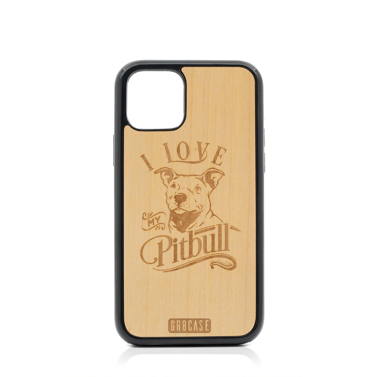 I Love My Pitbull Design Wood Case For iPhone 11 Pro by GR8CASE
