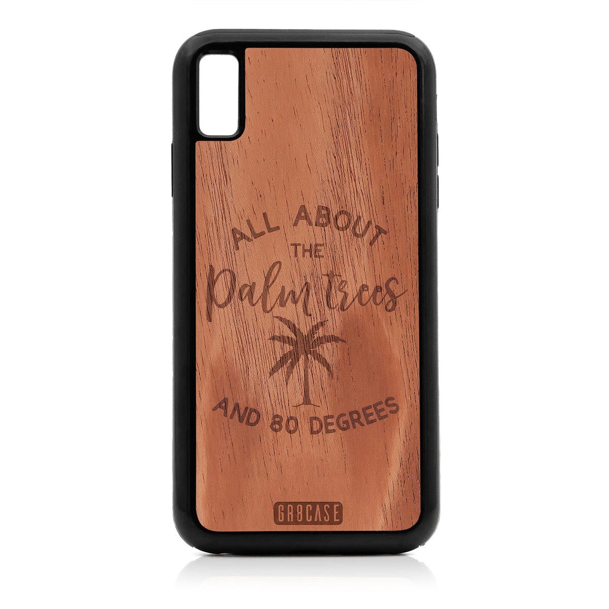 All About The Palm Trees and 80 Degrees Design Wood Case For iPhone XS Max Ultra by GR8CASE