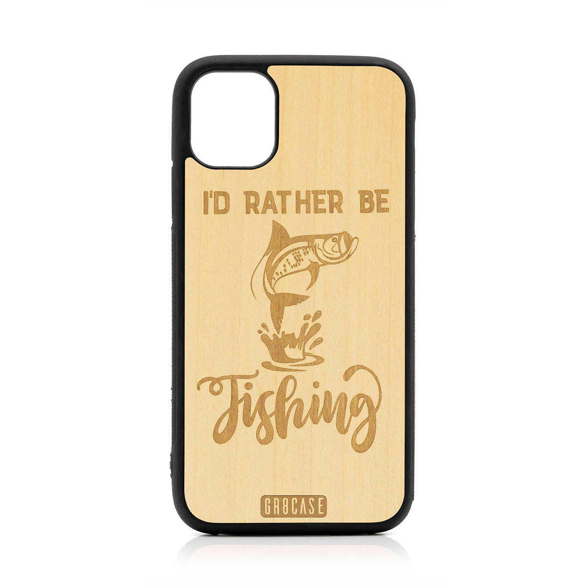 I&#39;D Rather Be Fishing Design Wood Case For iPhone 11