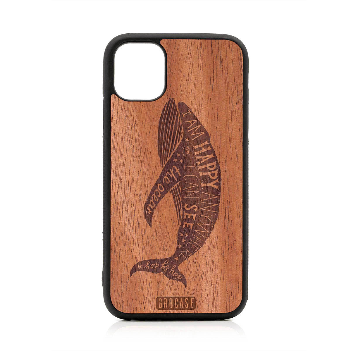 I'm Happy Anywhere I Can See The Ocean (Whale) Design Wood Case For iPhone 11