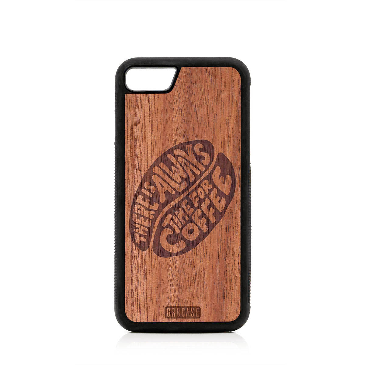 There Is Always Time For Coffee Design Wood Case For iPhone 7/8