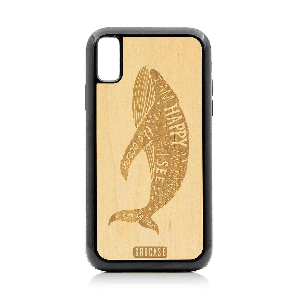 I&#39;m Happy Anywhere I Can See The Ocean (Whale) Design Wood Case For iPhone XR