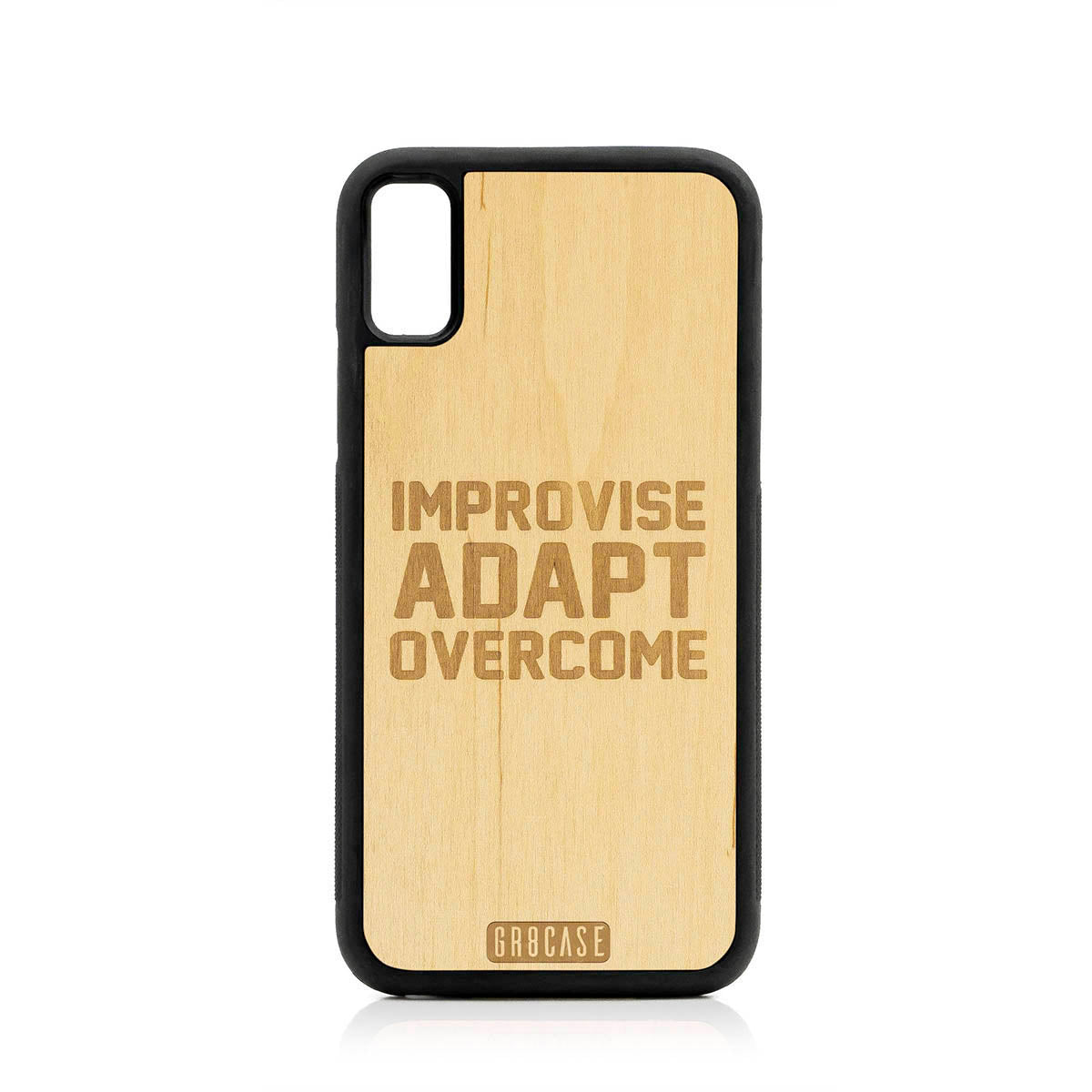 Improvise Adapt Overcome Design Wood Case For iPhone XS Max