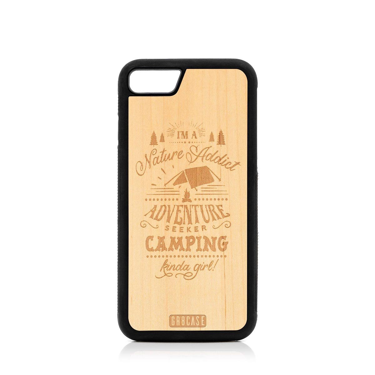 I&#39;m A Nature Addict Adventure Seeker Camping Kinda Girl Design Wood Case For iPhone SE 2020 by GR8CASE