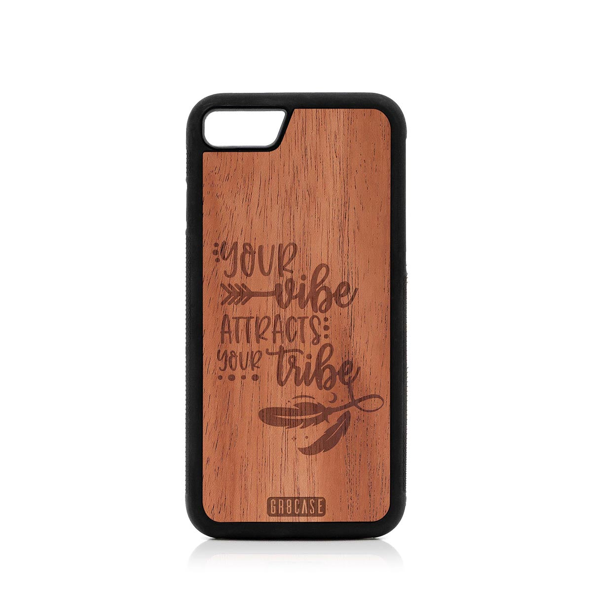 Your Vibe Attracts Your Tribe Design Wood Case For iPhone 7/8