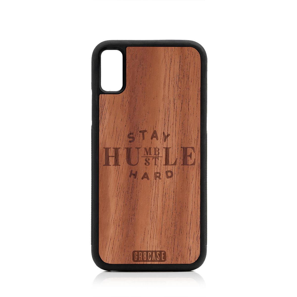 Stay Humble Hustle Hard Design Wood Case For iPhone X/XS by GR8CASE