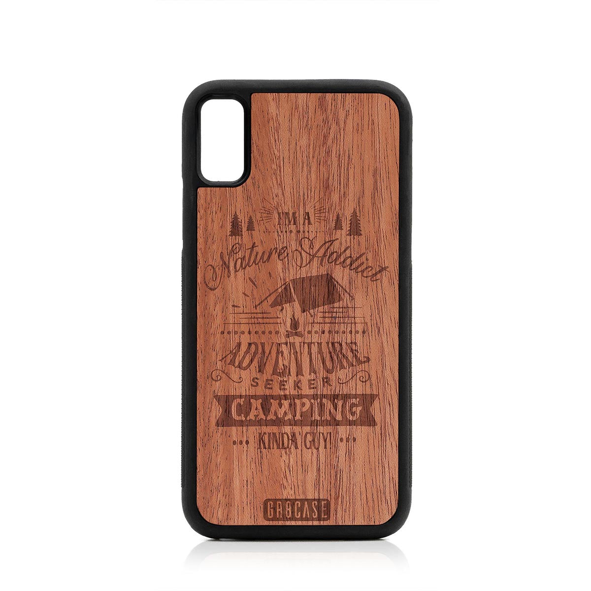 I'm A Nature Addict Adventure Seeker Camping Kinda Guy Design Wood Case For iPhone XS Max by GR8CASE