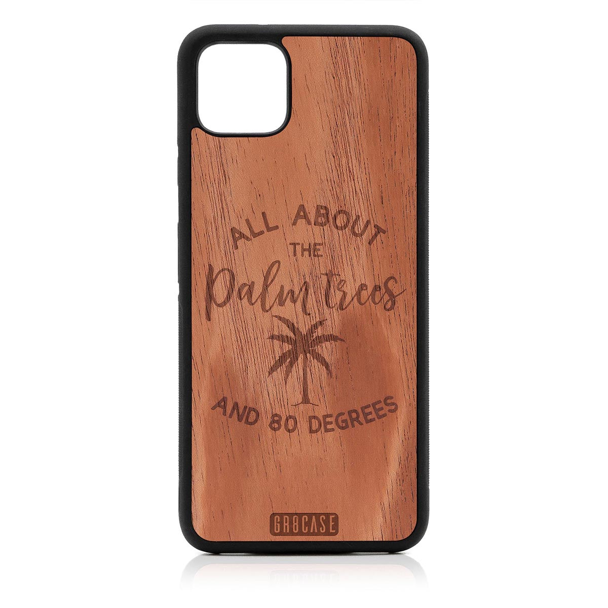 All About The Palm Trees and 80 Degrees Design Wood Case For Google Pixel 4 XL by GR8CASE