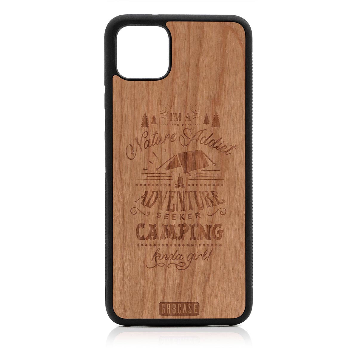 I'm A Nature Addict Adventure Seeker Camping Kinda Girl Design Wood Case Google Pixel 4XL by GR8CASE